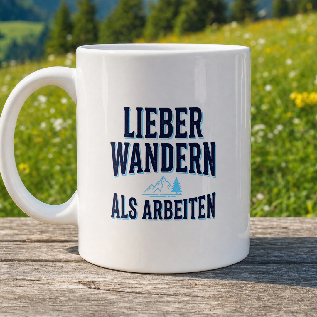 Tasse Lieber wandern als arbeiten von Kraxelgaudi, weiße Keramiktasse beidseitig bedruckt