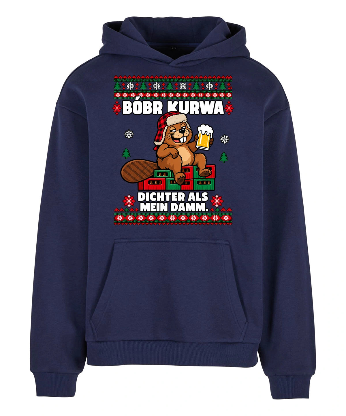 Bóbr Kurwa – Dichter als mein Damm – Christmas Hoodie Unisex in Navy – Vorderansicht, großer Frontdruck