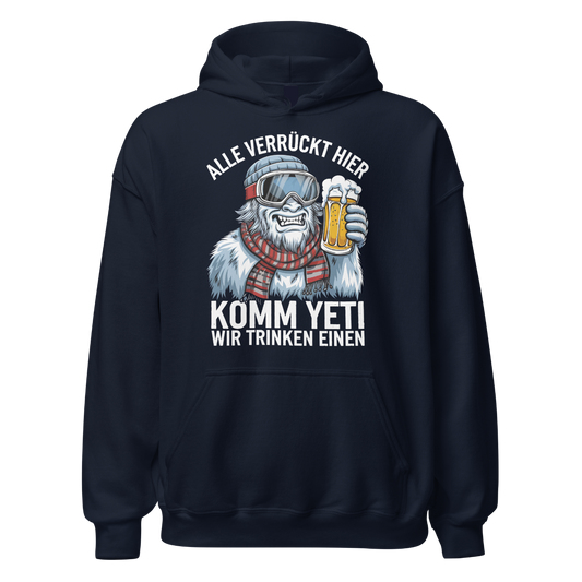 Alle verrückt hier Hoodie Unisex