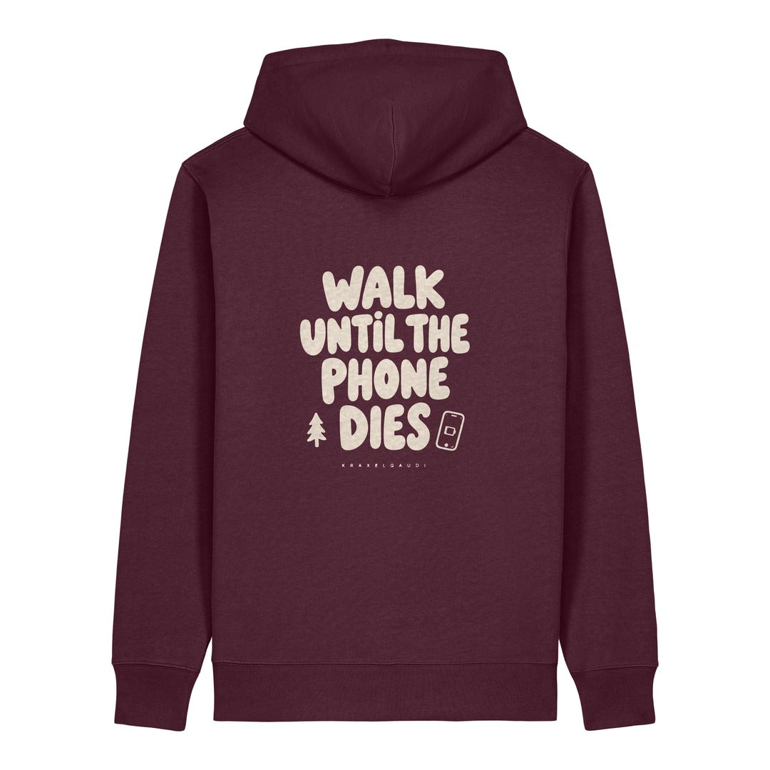 Walk Until the Phone Dies Hoodie Burgunder, Rückendruck