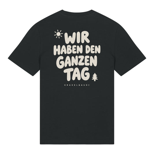 Wir haben den ganzen Tag T-Shirt in Schwarz, Rückenansicht mit Rückendruck