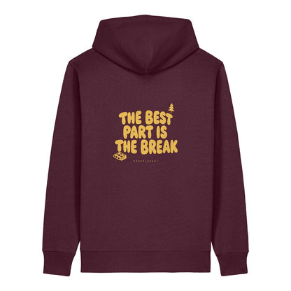 The Best Part Is the Break Hoodie Burgunder, Rückendruck