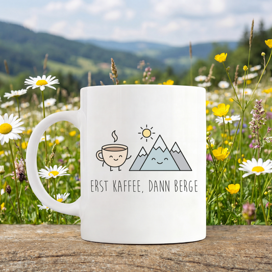 Erst Kaffee, Dann Berge Tasse