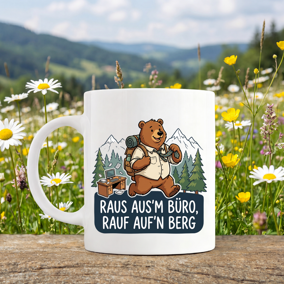 Raus Aus'm Büro, Rauf Auf'n Berg Tasse