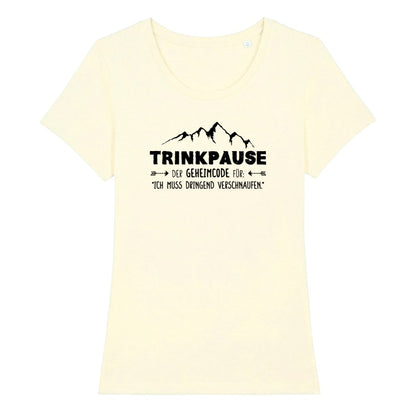 Trinkpause Frauenshirt