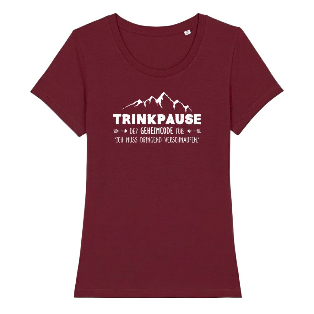 Trinkpause Frauenshirt