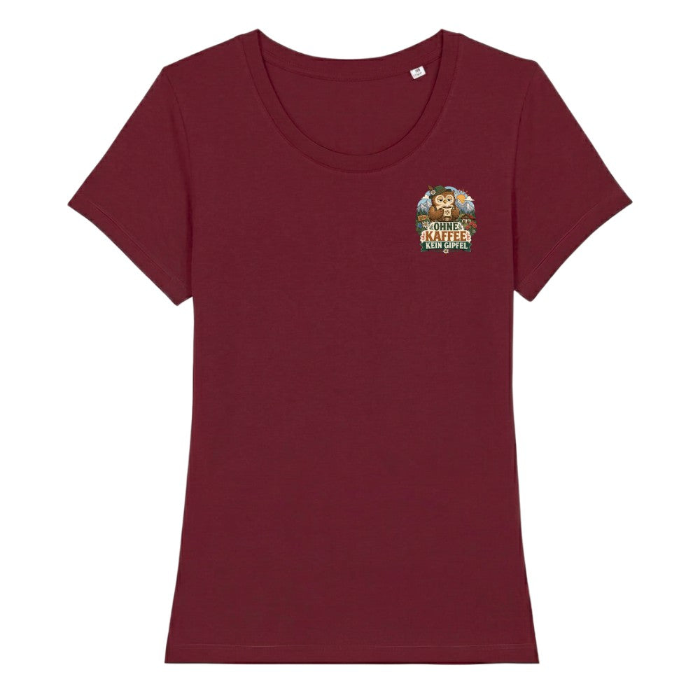 Ohne Kaffee kein Gipfel Frauenshirt