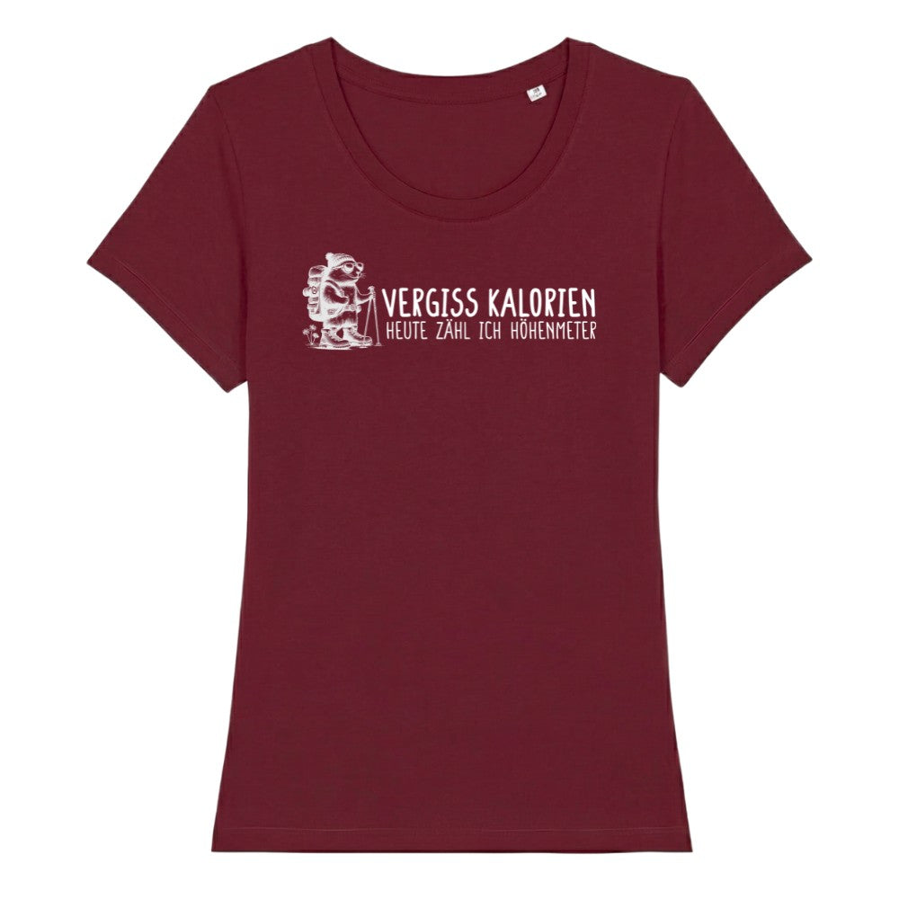 Vergiss Kalorien Frauenshirt