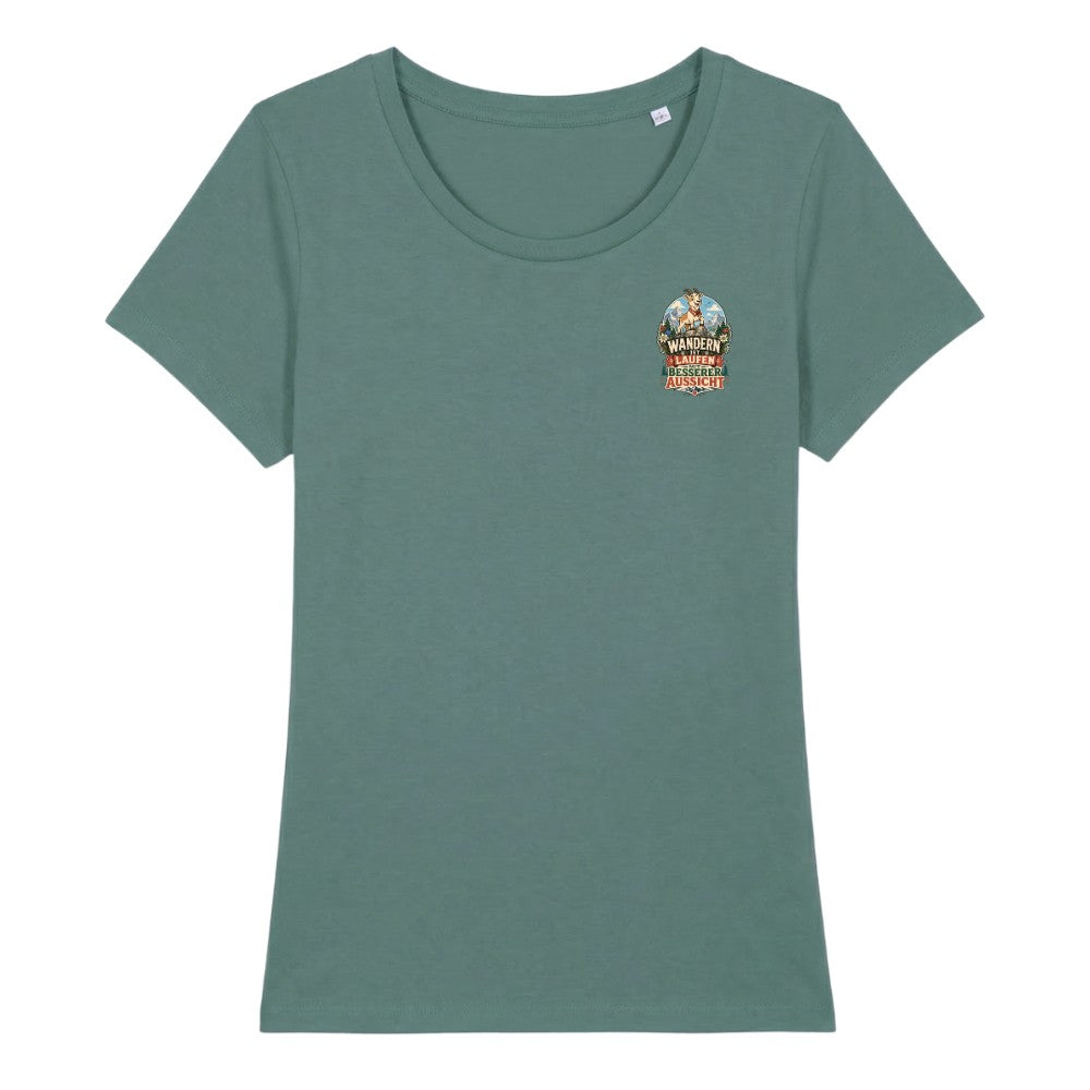 Wandern ist laufen mit besserer Aussicht Frauenshirt
