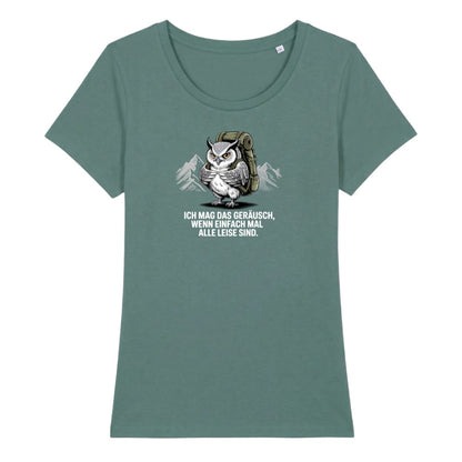Ich mag das Geräusch Frauenshirt