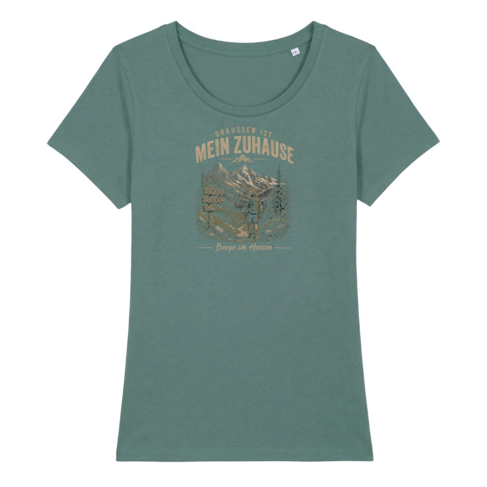 Draussen ist mein Zuhause Frauenshirt