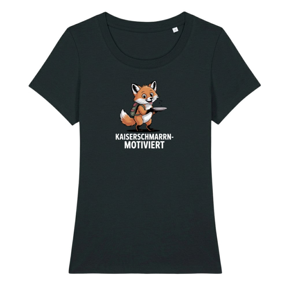 Kaiserschmarrnmotiviert Frauenshirt