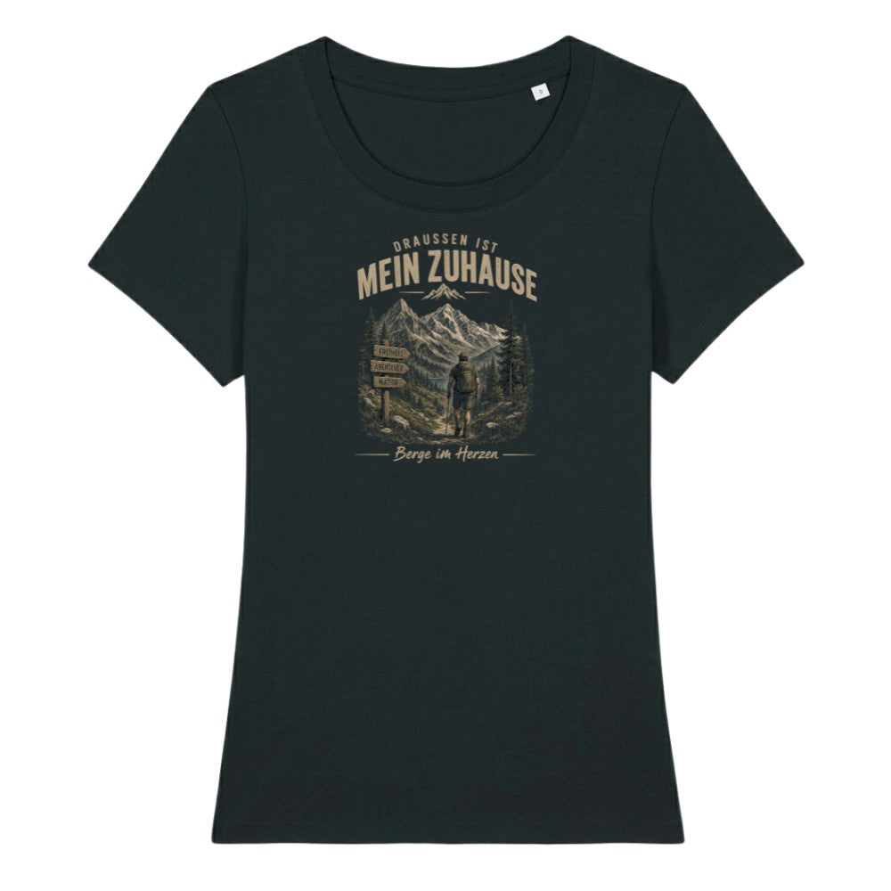 Draussen ist mein Zuhause Frauenshirt