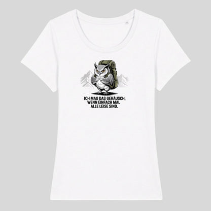Ich mag das Geräusch Frauenshirt