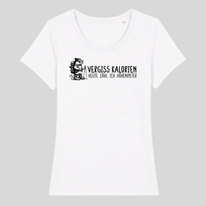 Vergiss Kalorien Frauenshirt