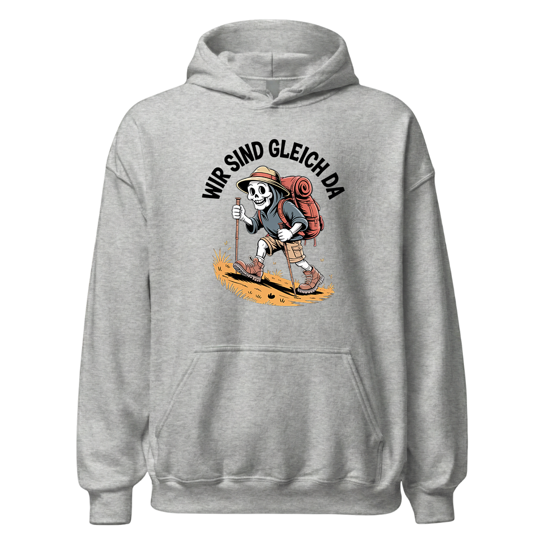 Wir sind gleich da Hoodie Unisex mit Skelett-Motiv, Farbvariante