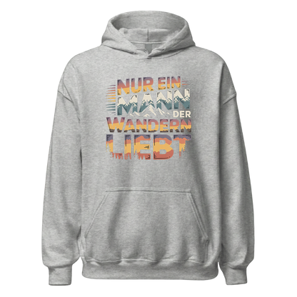 Nur ein Mann der Wandern liebt Hoodie Unisex mit Spruch, Farbvariante