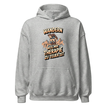 Wandern weil Therapie zu teuer ist Hoodie Unisex mit Spruch, Farbvariante