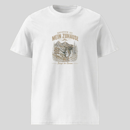 Draussen ist mein Zuhause Unisex T-Shirt