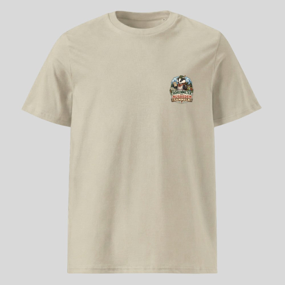 Höhenmeter und Ausreden Unisex T-Shirt