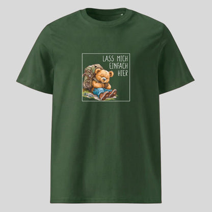 Lass mich einfach hier Unisex T-Shirt