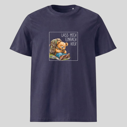 Lass mich einfach hier Unisex T-Shirt