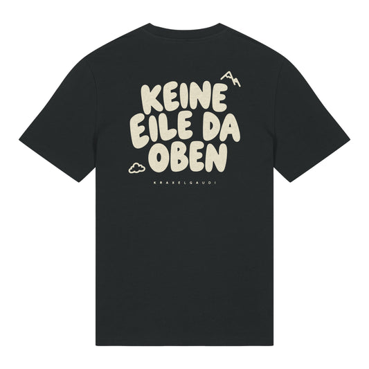 Keine Eile da oben T-Shirt in Schwarz, Rückenansicht mit Rückendruck