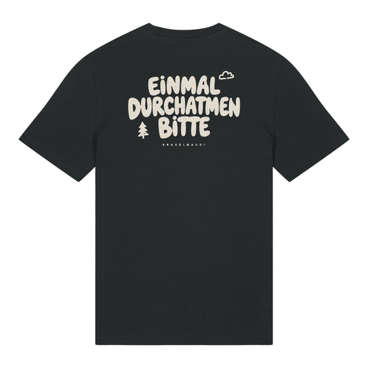 Einmal durchatmen bitte T-Shirt in Schwarz, Rückenansicht mit Rückendruck