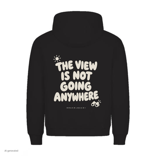 The View Is Not Going Anywhere Hoodie in Schwarz, Rückenansicht mit Rückendruck, KI-generiert
