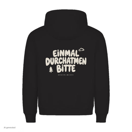 Einmal durchatmen bitte Hoodie in Schwarz, Rückenansicht mit Rückendruck, KI-generiert
