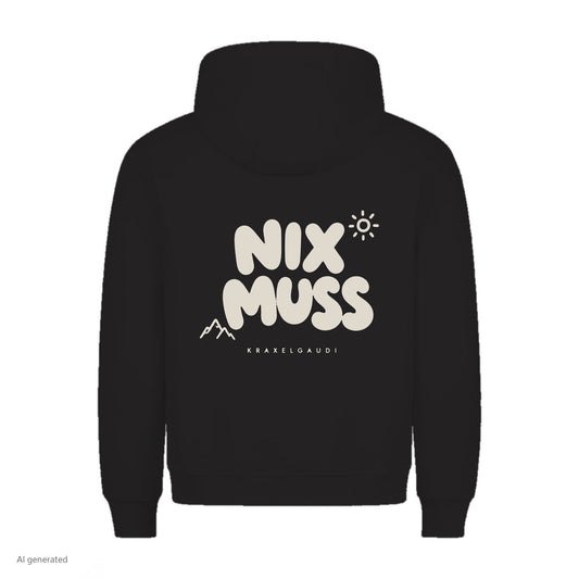 Nix muss Hoodie in Schwarz, Rückenansicht mit Rückendruck, KI-generiert