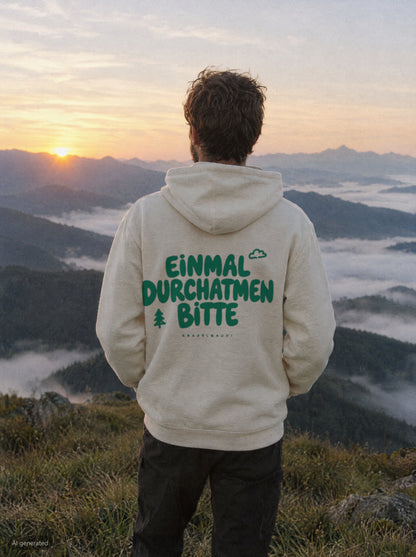 Einmal durchatmen bitte Hoodie mit Rückendruck, unterwegs in den Bergen