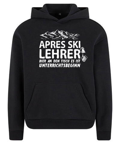 Apres Ski Lehrer Hoodie