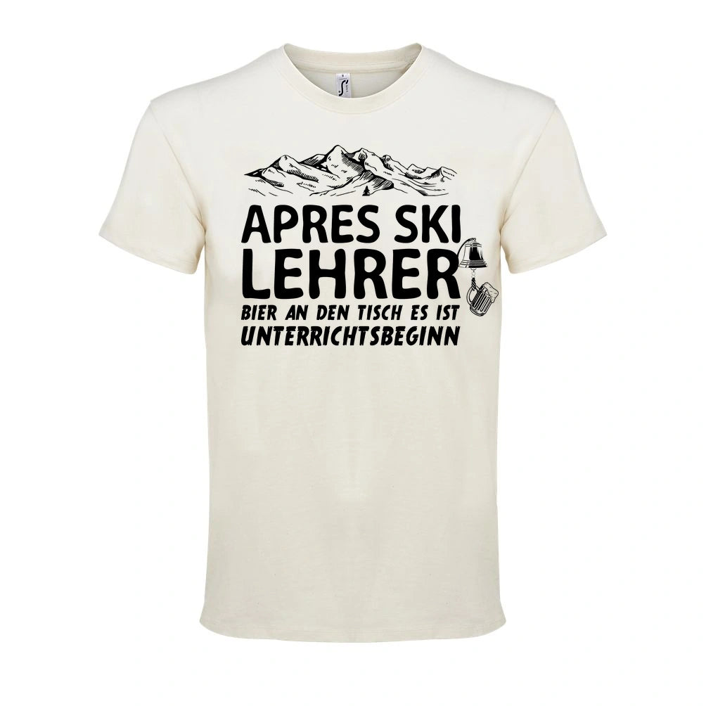Apres Ski Lehrer T-Shirt Unisex in Natural – Vorderansicht mit dem Motiv Apres Ski Lehrer.