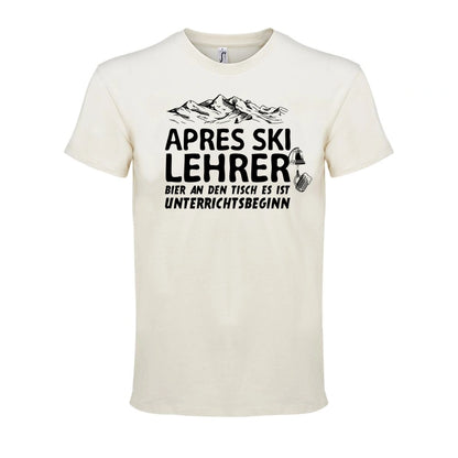 Apres Ski Lehrer T-Shirt Unisex in Natural – Vorderansicht mit dem Motiv Apres Ski Lehrer.