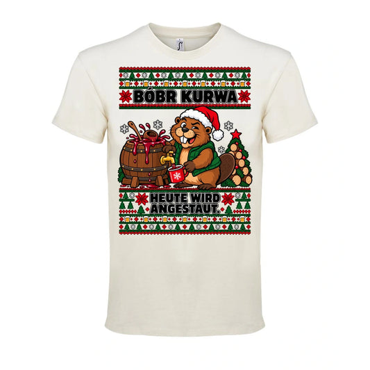 Bóbr Kurwa – Heute wird angestaut – T-Shirt Unisex in Natural – Vorderansicht, großer Frontdruck