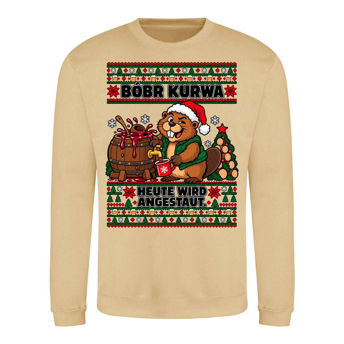 Bóbr Kurwa – Heute wird angestaut – Christmas Sweater Unisex in Desert Sand – Vorderansicht, großer Frontdruck