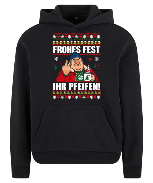 Frohes Fest, ihr Pfeifen! – Christmas Hoodie Unisex in Black – Vorderansicht, großer Frontdruck