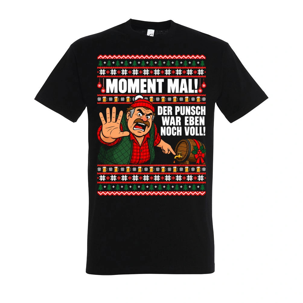 Moment mal! – T-Shirt Unisex in Deep Black – Vorderansicht, großer Frontdruck