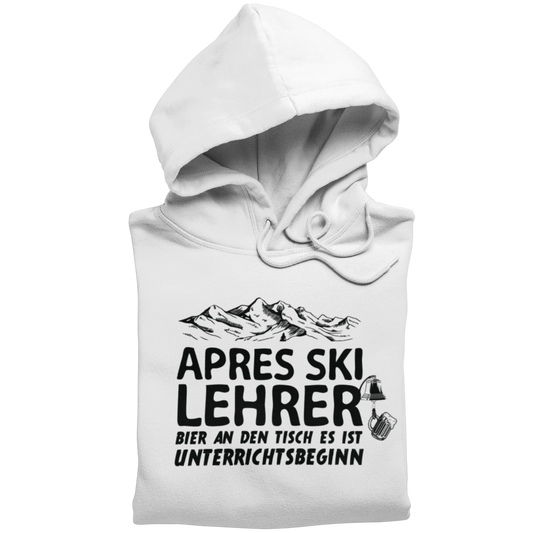 Apres Ski Lehrer Hoodie Unisex